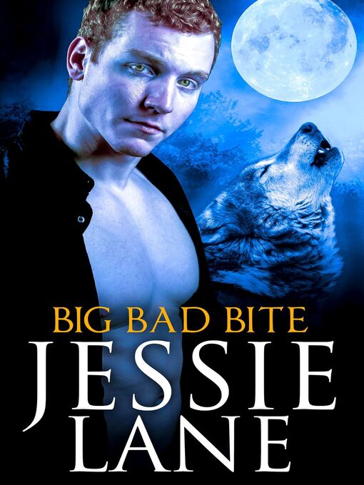 Title details for Big Bad Bite by Jessie Lane - Available